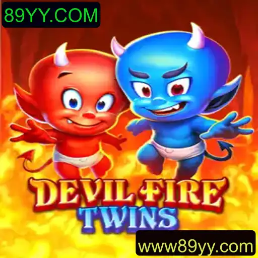 Explorando o Universo do Jogo DevilFireTwins e Sua Popularidade em 89YY.COM